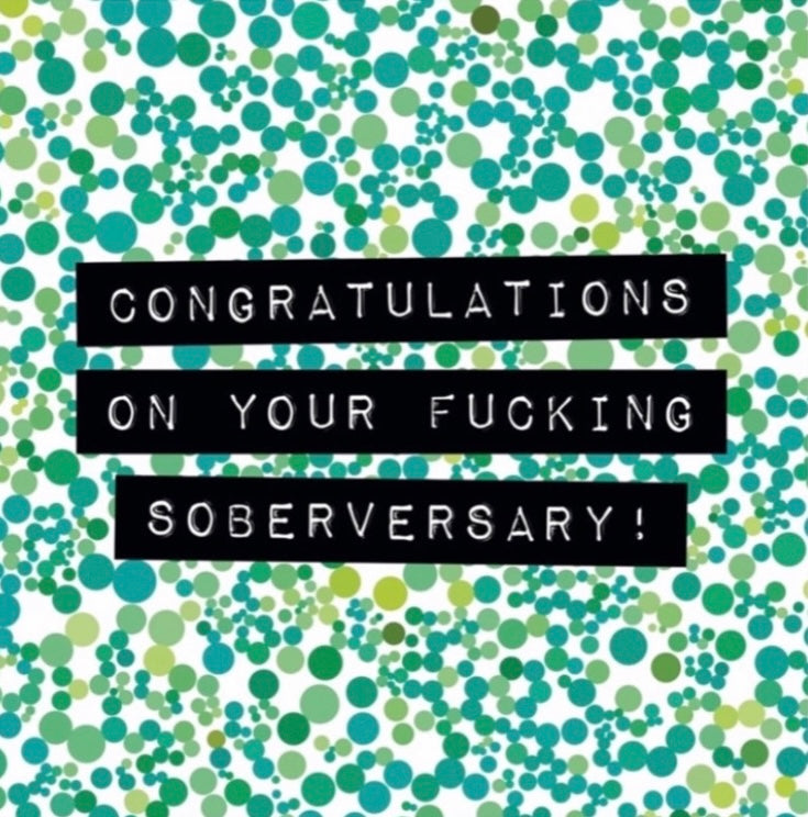 Green ‘Congratulations On Your F*cking Soberversary’