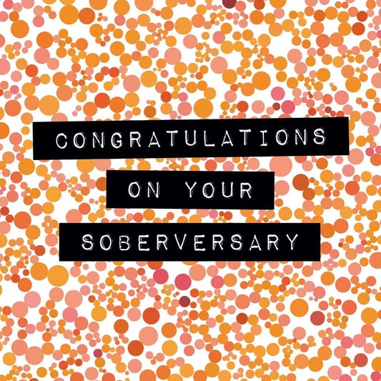 Orange ‘Congratulations on your Soberversary’